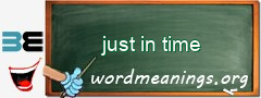 WordMeaning blackboard for just in time